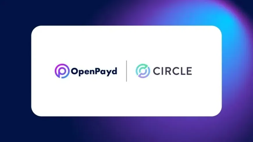OpenPayd Partners with Circle to Power Real-Time Stablecoin (USDC) and Fiat Transactions